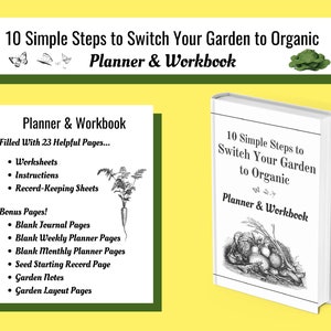Planner & Workbook 10 Simple Steps to Switch Your Garden to Organic image 2
