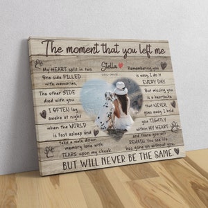 May include: A wooden canvas print with a photo of a woman and a dog. The text reads "The moment that you left me. My heart split in two. One side filled with memories. The other side died with you. I often lay awake at night when the world is fast asleep and take a walk down memory lane with tears upon my cheek. But will never be the same."