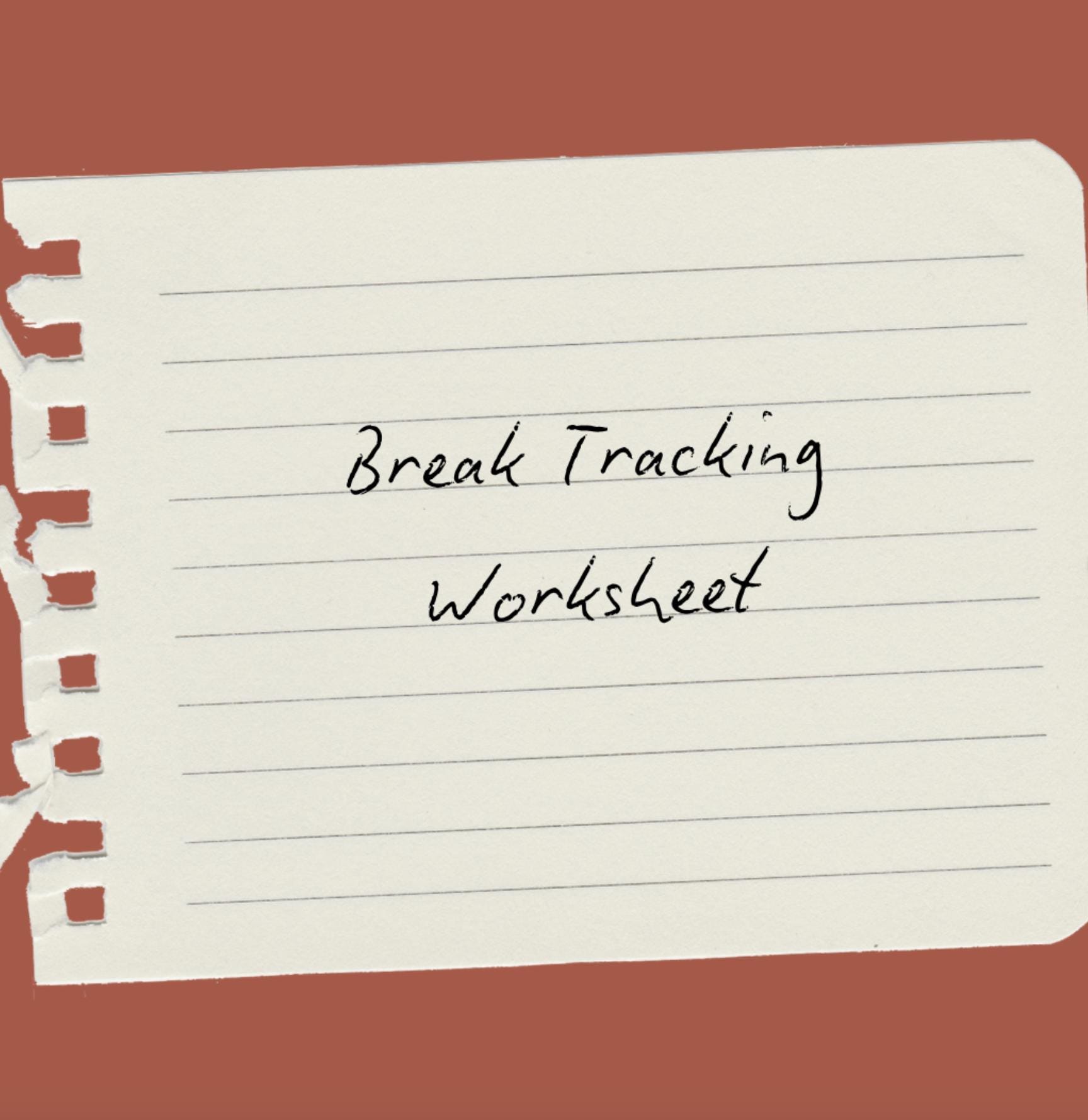 Break Tracking Worksheet - Etsy