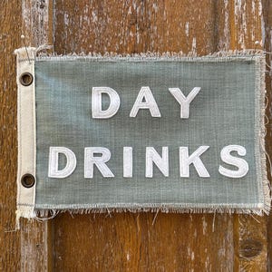 Vintage inspired green linen camp flag DAY DRINKS beach flag camp flag swell pipeline beach wall decor 5 o clock happy hour Sunday funday
