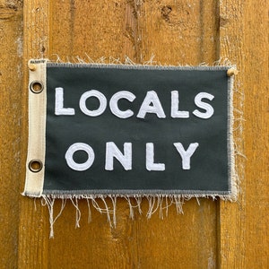Vintage Inspired Locals Only canvas  banner camp flag California Florida Surf East West Ocean Surf Vintage pennant