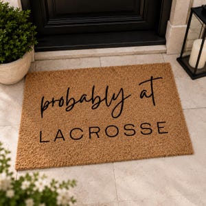 Probably At Lacrosse Coir Welcome Mat – Funny Sports Doormat for Housewarming & Athletic Home Decor