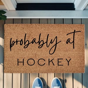 Probably At Hockey Doormat|Welcome Doormat|Doormat Custom|Housewarming Gift|Doormat Personalized|Doormat Funny|Hockey Doormat|Hockey Mat