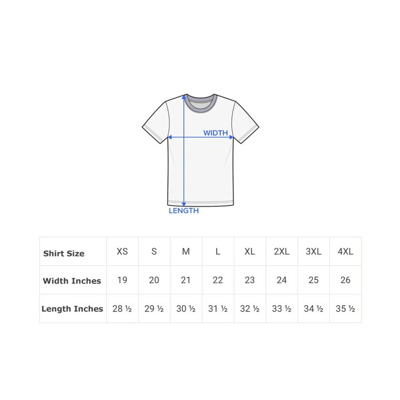 May include: White t-shirt with measurements for width and length. Shirt size chart includes XS to 4XL. Width measurements range from 48.26 to 66.04 cm. Length measurements range from 72.39 to 90.17 cm.