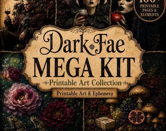 Könnte beinhalten: Eine digitale Sammlung mit dem Titel Dark Fae MEGA KIT Printable Art Collection mit über 100 druckbaren Seiten und Elementen. Das Design zeigt Dark-Fantasy-Figuren, Blumen, Pilze und Frösche mit dem Text: PRINT CUT COLLAGE REPEAT.