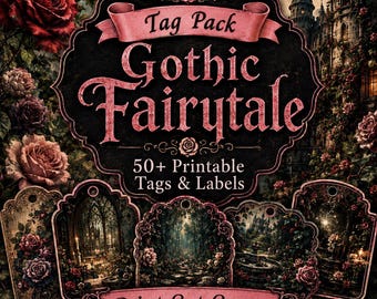 May include: A digital collection of printable tags and labels titled Tag Pack Gothic Fairytale, featuring dark floral imagery, roses, and castle architecture. The design includes a central black label with pink text and four smaller decorative tags.