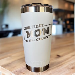 Laser Engraved YETI Tumbler – “Best Mom in the Galaxy” | Sci-Fi Themed Gift for Mom | Mother’s Day or Birthday | 20 oz or 30 oz Rambler