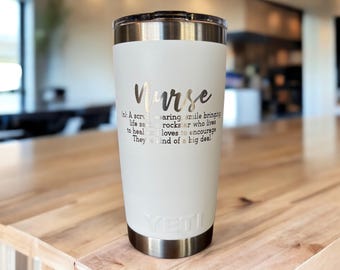Laser Engraved YETI Nurse Tumbler: Healthcare Appreciation Gift