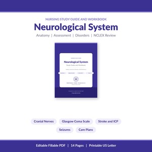 May include: A purple and white nursing study guide and workbook titled Neurological System. The cover features text including Anatomy, Assessment, Disorders, NCLEX Review, Cranial Nerves, Glasgow Coma Scale, Stroke and ICP, Seizures, and Care Plans. It is an editable fillable PDF, 14 pages, printable US Letter.