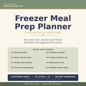 May include: A printable PDF titled "Freezer Meal Prep Planner" with a green and white design. The planner includes sections for meal planning, inventory, and labels. The text reads "a calm kitchen, an easier week."