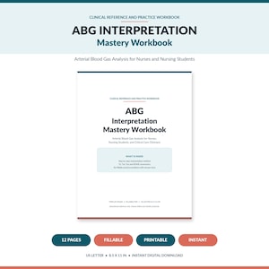 May include: A white clinical reference and practice workbook titled ABG Interpretation Mastery Workbook for nurses and nursing students. The cover features dark text, a light blue box detailing contents like step-by-step methods, and 8.5 x 11 inch dimensions.
