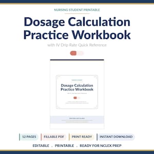 以下が含まれることがあります： 「Dosage Calculation Practice Workbook」と「IV Drip Rate Quick Reference」というタイトルの白い印刷可能なワークブック。看護学生向けに設計されており、「Printable and Fillable」、「Print Ready」、「Instant Download」というテキストが含まれています。
