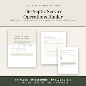 May include: An editable business binder for septic services featuring 84 pages, 10 sections, and 40 plus forms. The document includes a field work order and a baffles, filter, and compartment checks page, all designed for US letter size paper.