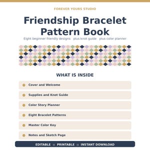 May include: A printable Friendship Bracelet Pattern Book with the text "FOREVER YOURS STUDIO" at the top. The book includes beginner-friendly designs, a knot guide, and a color planner. The cover features a geometric pattern in various colors. The book is editable, printable, and available for instant download.