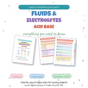 May include: A set of nursing study notes titled Complete Nursing Study Notes Fluids & Electrolytes Acid Base everything you need to know. The document includes 75 pages, 7 sections, and quizzes with keys, featuring colorful text and icons.