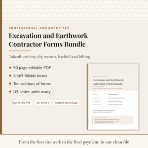 May include: A professional document set titled Excavation and Earthwork Contractor Forms Bundle. It includes a 90-page editable PDF with 3,469 fillable boxes, ten sections of forms, and print-ready pages for takeoff, pricing, and billing.