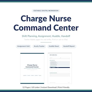 Może przedstawiać: Cyfrowy zeszyt ćwiczeń zatytułowany "Charge Nurse Command Center" z tekstem: Shift Planning, Assignment, Huddle, Handoff. Zawiera strony do wypełnienia dla prawdziwych zmian. Zawiera opcje "Assignment Grid", "Acuity Tracker", "Huddle Sheet" i "Handoff Report". 12 stron, format US Letter.