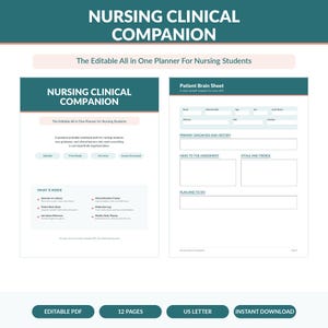 May include: A printable workbook titled "Nursing Clinical Companion" for nursing students. The teal and white planner includes a patient brain sheet, assessment sections, and a medication log. The text reads "The Editable All in One Planner For Nursing Students."