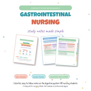 May include: A digital study notes bundle for gastrointestinal nursing featuring a title page and two internal pages with colorful headers, bullet points, and icons. The text includes "Complete Study Notes Bundle," "Gastrointestinal Nursing," and "Study notes made simple."