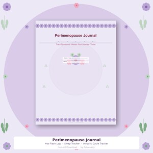May include: A light purple perimenopause journal with floral accents. The journal features the title "Perimenopause Journal" and includes sections for tracking symptoms, honoring your journey, and thriving. The journal also includes a hot flash log, sleep tracker, and mood & cycle tracker.