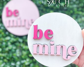 Be Mine Valentines Decor Sign | Valentines Day | Valentines Gifts | Home Decor | Wooden Signs | Mini Valentine Sign | Tiered Tray Decor