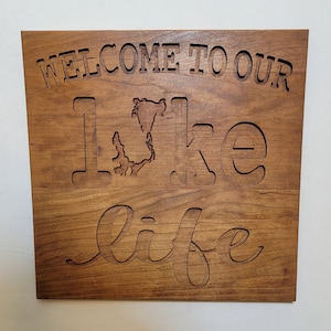 Welcome To Our Lake Life- Okoboji Sign