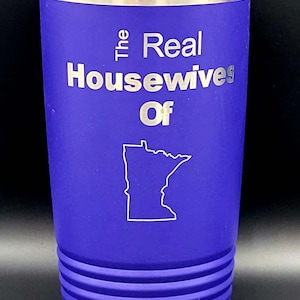 Real Housewives of Minnesota- Polar Camel 20 Ounce Tumbler