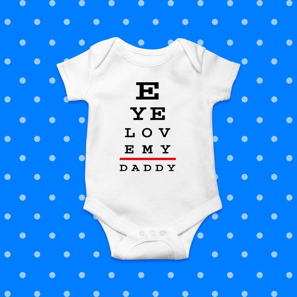 Eye Love My Daddy Optometry Baby Short Sleeve One Piece Active