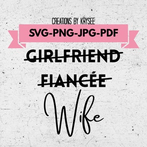 Freundin Verlobte Frau Svg, Png, Jpg, Pdf digitaler Download