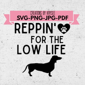 Reppin for the low life digital download svg, png, jpg, and pdf zip file download