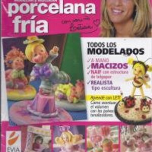 Puede incluir: Una portada de revista con una mujer sonriente que sostiene una pequeña figura. El título de la revista es "porcelana fría" y también se puede ver el texto "TODOS LOS MODELADOS". La portada presenta varias figuras de porcelana fría, incluyendo un payaso, una abeja y una mariquita.