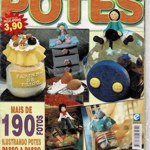 Puede incluir: Una portada de revista con el título "POTES" en letras naranjas. La portada presenta diversas artesanías hechas de masa, incluyendo un frasco de harina, una muñeca, un coche y una muñeca en una silla. La revista forma parte de una serie llamada "Coleção Mãos que Criam" y es el número 20. El precio es de 3,90 €.
