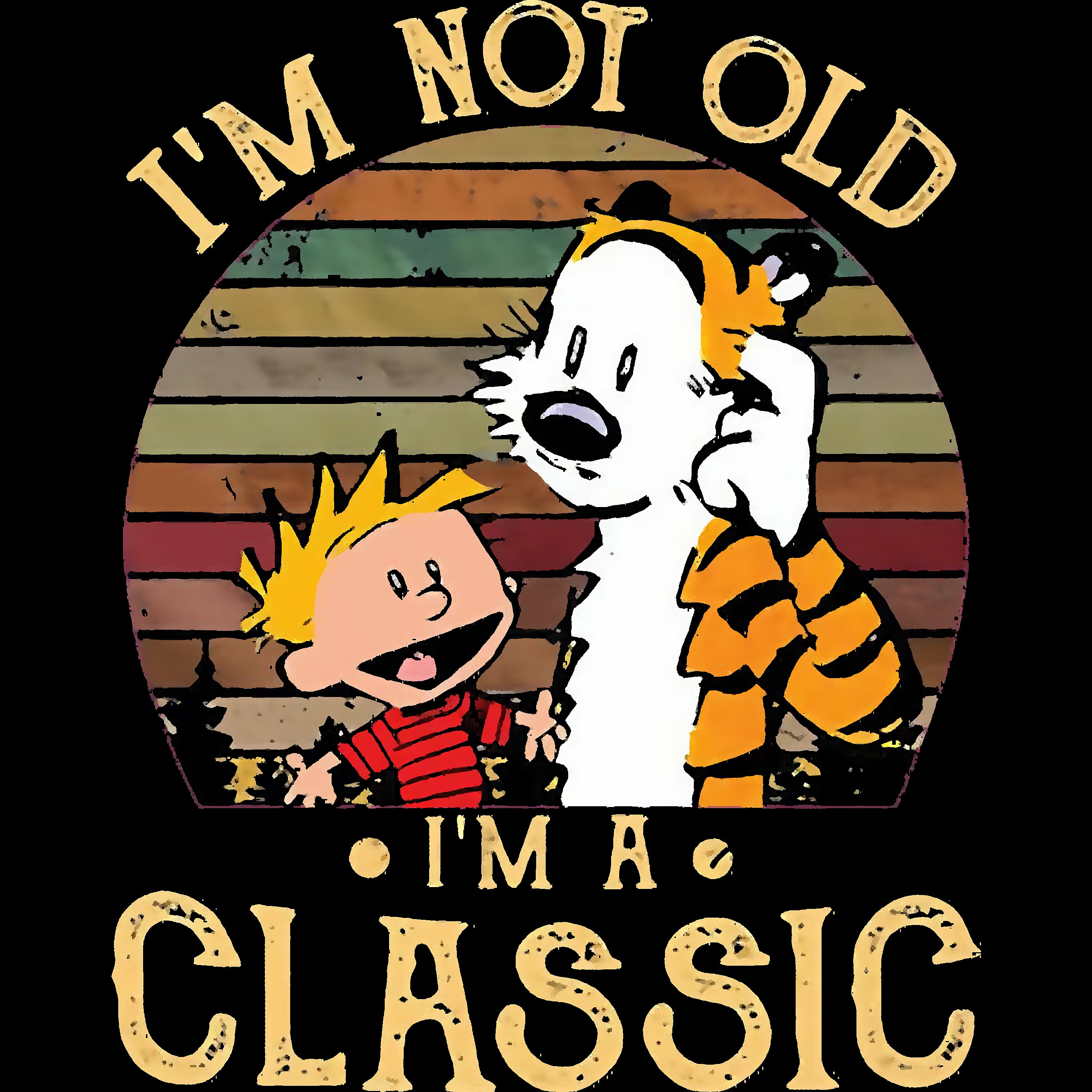 Calvin and Hobbes I'm Not Old I'm A Classic Men's | Etsy
