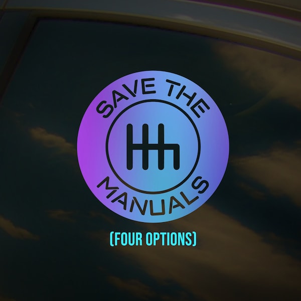 Save the Manuals Car Window Sticker, Die-Cut Vinyl Decal