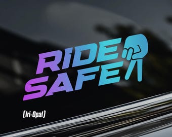 RIDE SAFE Sticker [Die-Cut Vinyl Decal]