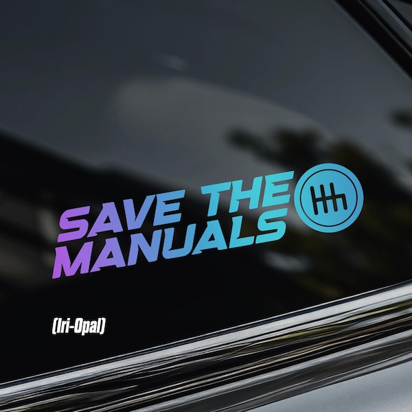 Save the Manuals Car Window Sticker [Die-Cut Vinyl Decal]