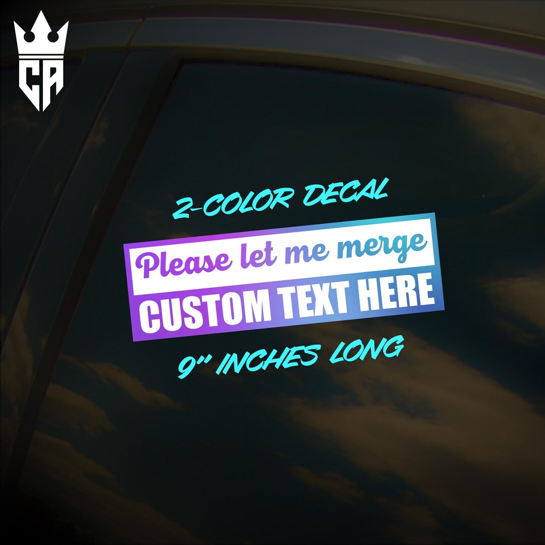 Custom Please Let Me Merge Car Sticker [die-cut Vinyl Decal] - Etsy