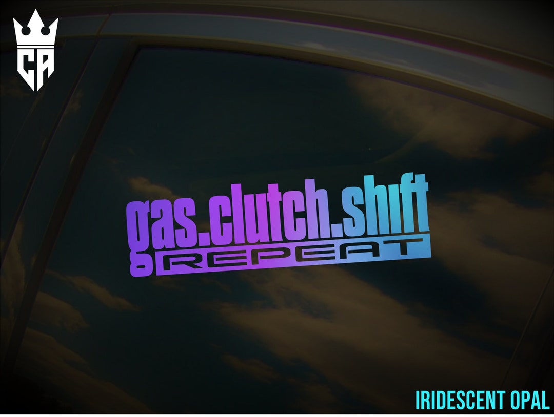 Gas Clutch Shift Repeat Car Window Sticker, Die-cut Vinyl Decal - Etsy