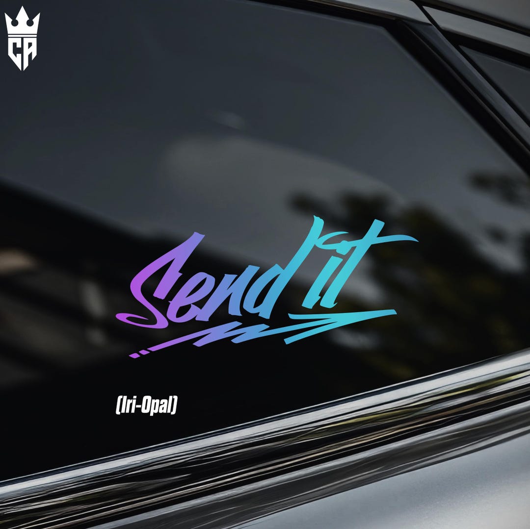Send It Car Window Sticker [die-cut Vinyl Decal] - Etsy