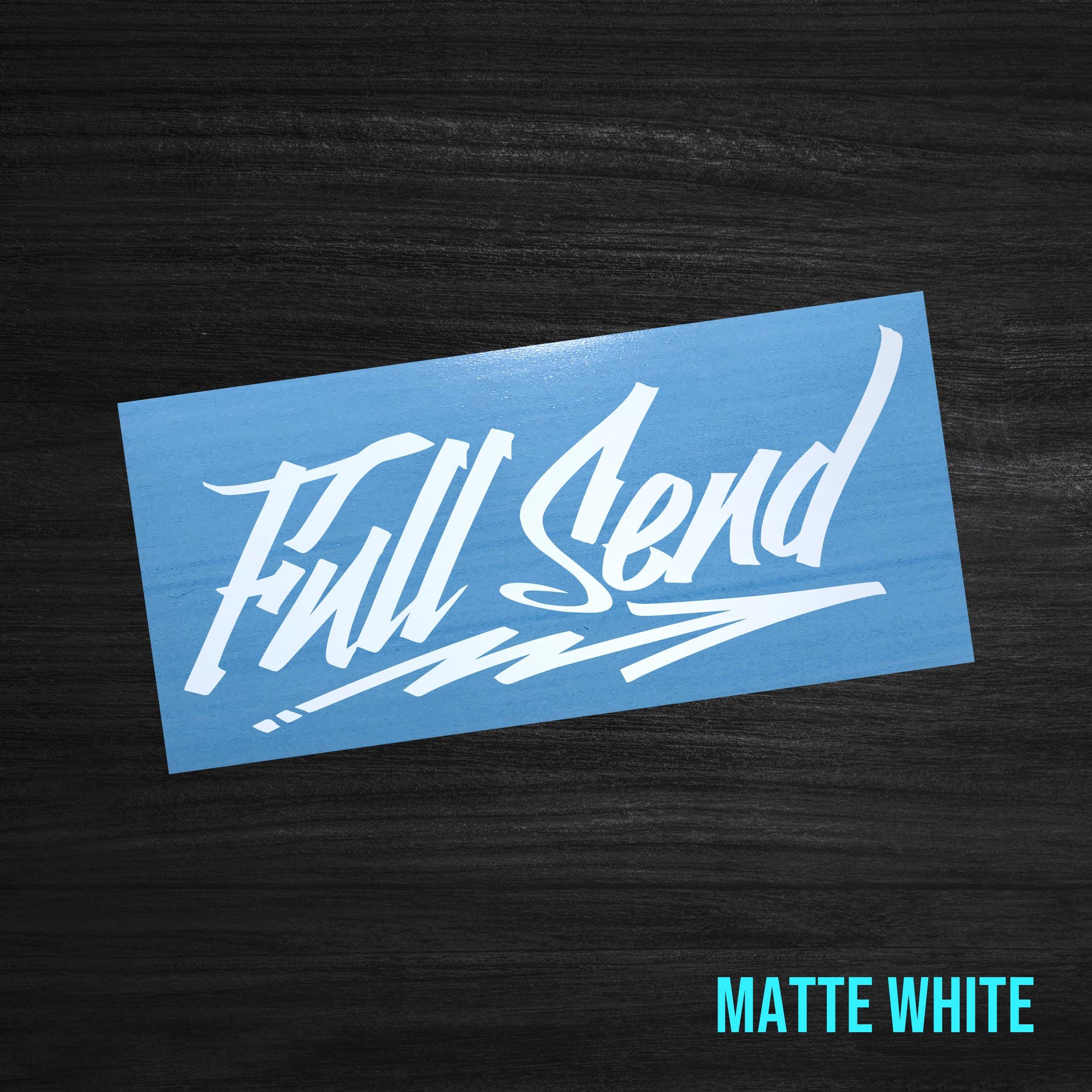 Full Send Car Window Sticker [die-cut Vinyl Decal] - Etsy