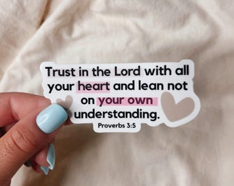 Christian Stickers | Bible verse sticker | Proverbs 3:5 | Trust in God sticker