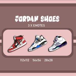 Jordan Sneakers - 3 Emotes | Twitch | Stream | Streamer | Streaming | Shoes | Sneakers | Jordans