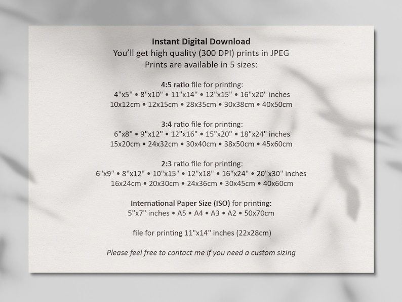 May include: A white text document with the title "Instant Digital Download" and information about different print sizes available for purchase. The text includes measurements in inches and centimeters.
