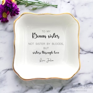 Bonus Sister Personalized Ring Dish-Not Sister By Bloods-Custom Jewelry Holder-Trinket Tray-Christmas Birthday Gift For Soul Sisters Friend