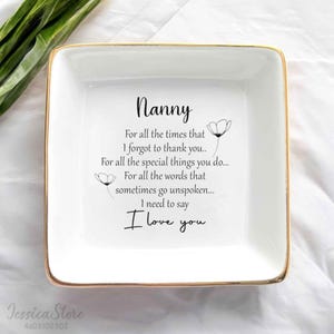 Nanny Personalized Ring Dish-Custom Jewelry Holder For Grandma-Trinket Tray-Birthday Christmas Gifts-For All The Times I Forgot To Thank You