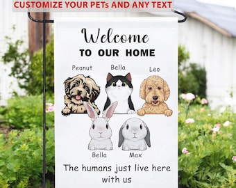Custom Cat Rabbit Dog Portrait House Flag-Humans Just Live Here With Us-Personalized Garden Flag-Outdoor Decor-Gift For Mom Family Pet Lover