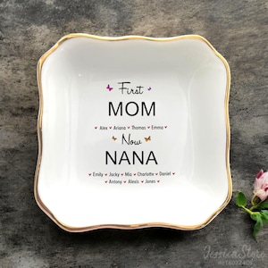 First Mom Now Nana-Personalized Ring Dish For Mom Grandma Jewelry Holder-Trinket Tray-Mother And Daughter-Grandma Birthday-Mothers Day Gift