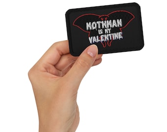 Mothman Is My Valentine Embroidered Patch