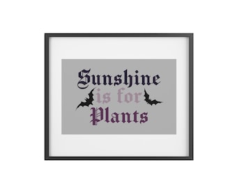 Sunshine Is For Plants Framed Poster