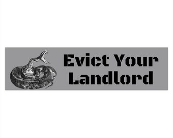 Evict Your Landlord Bumper Sticker